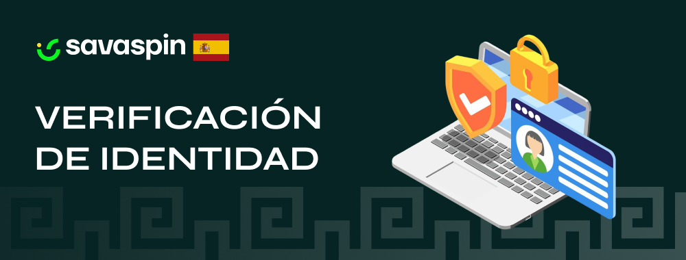 Proceso KYC de verificación de identidad en el casino Savaspin
